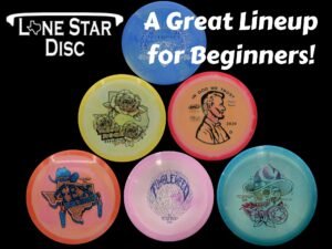 Lone Star Discs Stacked up with "A Great Lineup for Beginners!" written over it.